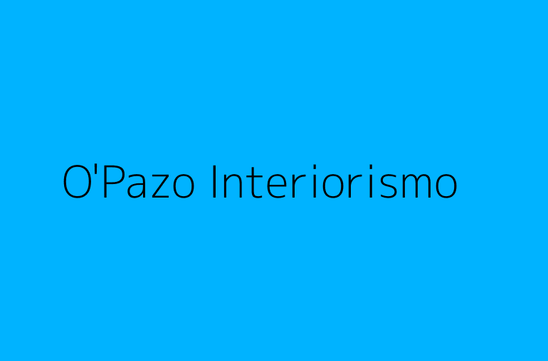 O'Pazo Interiorismo
